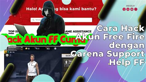 Cara Hack Akun Free Fire Dengan Garena Support Help FF SEO KILAT