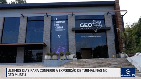 Ltimos Dias Para Conferir A Exposi O De Turmalinas No Geo Museu Youtube