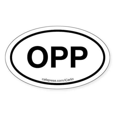 Opp Sticker Oval Opp Oval Sticker By Icarlin Design Cafepress