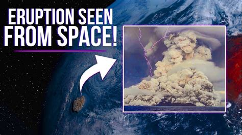 Tonga The Biggest Volcano Eruption Ever Seen From Space Magic Of Science