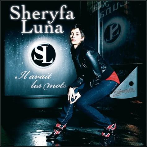 Sheryfa Luna Il Avait Les Mots Lyrics Genius Lyrics