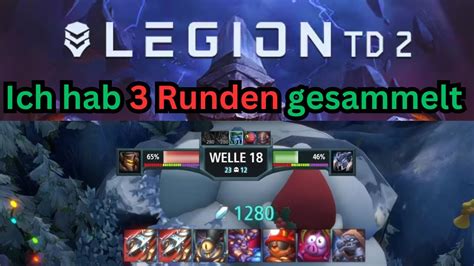 Legion Td Ich Hab Runden Gesammelt Youtube