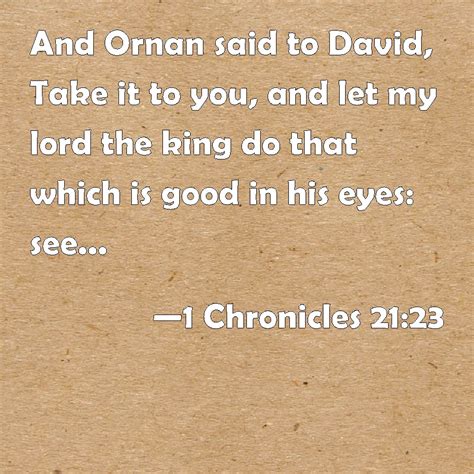 Chronicles And Ornan Said To David Take It To You And Let My