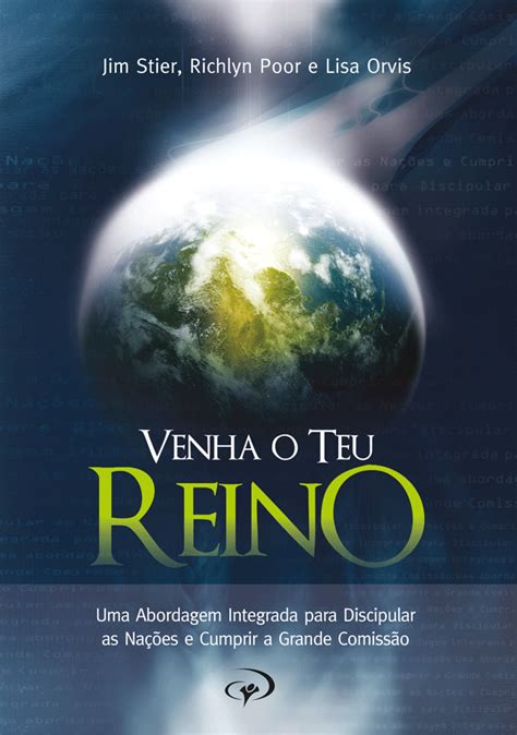 Venha O Teu Reino Jim Stier Richlyn Poor E Lisa Orvis Editora