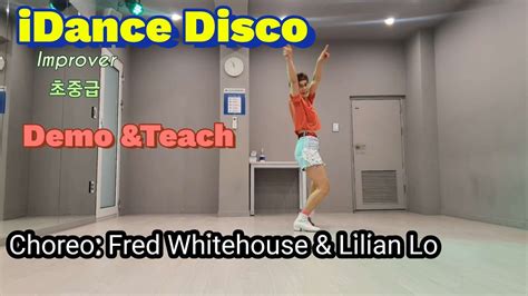 iDance Disco Linedance Improver 초중급 Choreo Fred Whitehouse Lillian Lo