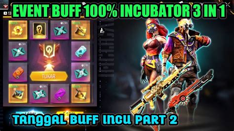 Bocoran Buff Incubator In Tanggal Buff Incubator In Part