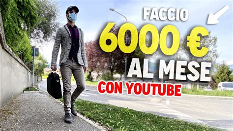 GUADAGNO 6000 EURO AL MESE CON YOUTUBE ECCO LA VERITÀ YouTube