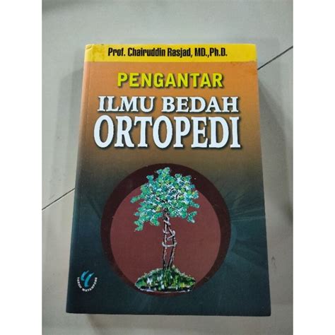 Jual Buku Original Pengantar Ilmu Bedah Ortopedi Oleh Chairuddin