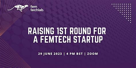 Raising 1st Round For A FemTech Startup WeAreTechWomen Supporting