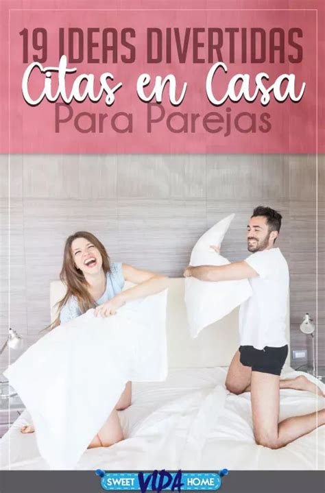 Cosas Para Hacer En Pareja En Casa 19 Ideas Románticas Y Divertidas