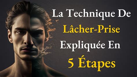 La technique de lâcher prise expliquée en 5 étapes faciles À ESSAYER