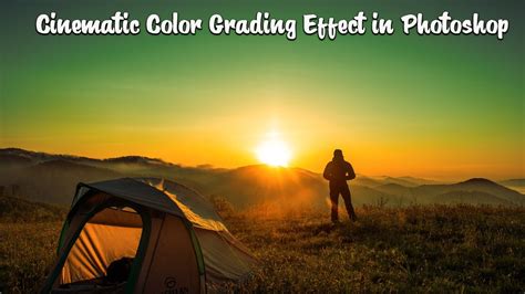 Cinematic Color Grading Effect In Photoshop Camera Raw Preset Color