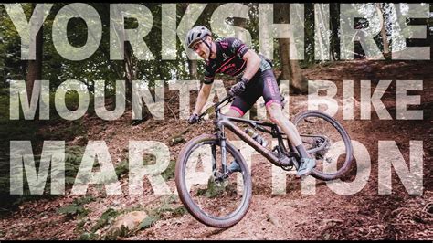 Yorkshire Mountain Bike Marathon Youtube