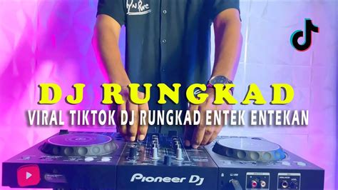 DJ RUNGKAD VIRAL TIKTOK DJ RUNGKAD SLOW REMIX VIRAL TIKTOK YouTube