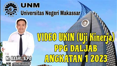 VIDEO UKIN PPG DALJAB ANGKATAN 1 TAHUN 2023 UNIVERSITAS NEGERI MAKASSAR