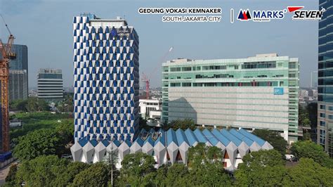 Gedung Vokasi Kemnaker Jakarta Selatan SEVEN MARKS Project YouTube