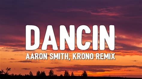 Aaron Smith Dancin Krono Remix Tiktok Sped Up [lyrics] Ft Luvli