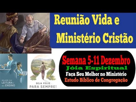 Reunião Vida e Ministério Cristão Semana 5 11 de Dezembro JW Brasil