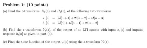 Solved Problem 1 10 Points A Find The Z Transforms