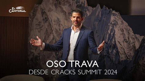 Oso Trava Cracks Summit El Cantoral