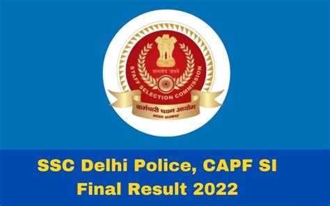 SSC Delhi Police CAPF SI Final Result Out Dairect Link