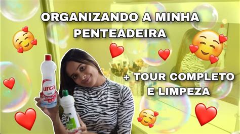 Organizando A Minha Penteadeira Camarim Tour Completo Pelas Makes E