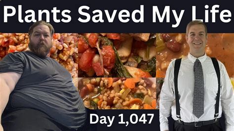 A Plant Based Diet Saved My Life Wfpb Sos Free Day 1 047 Weight Loss Update Youtube