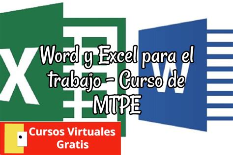 Word Y Excel Para El Trabajo Curso De MTPE Cursos Virtuales Gratis