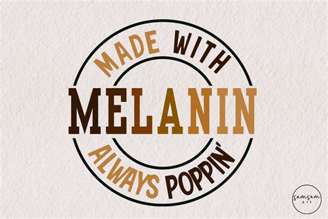 Made With Melanin Always Poppin Png Graphic By Samsam Art · Creative