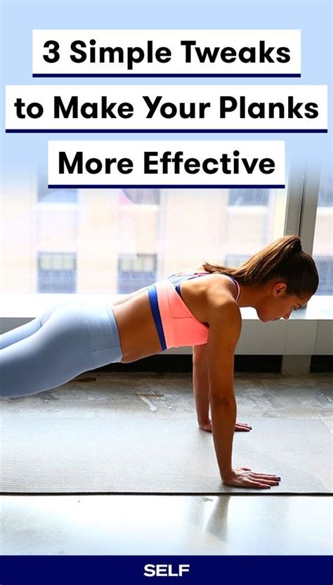 3 Simple Tweaks To Make Your Planks More Effective Workout Routine Free Workout Routines