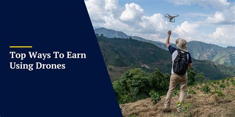 10 Creative Ways To Make Money With A Drone