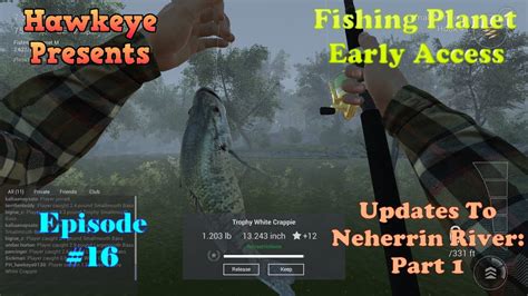 Fishing Planet Episode 16 Updates To Neherrin River Part 1 YouTube