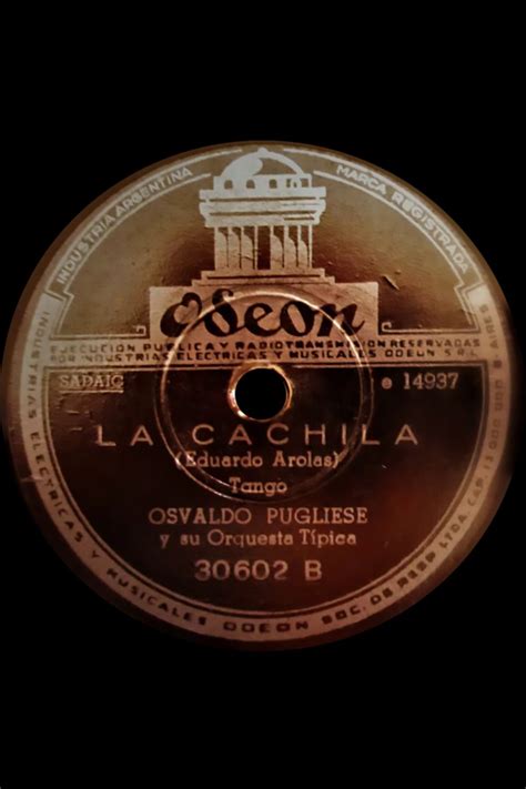 Tango La Cachila Por Osvaldo Pugliese Y Su Orquesta T Pica