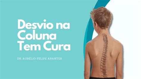 Desvio Na Coluna Tem Cura