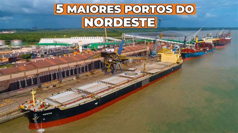 5 Maiores Portos do Nordeste a que teve maior Movimentação em