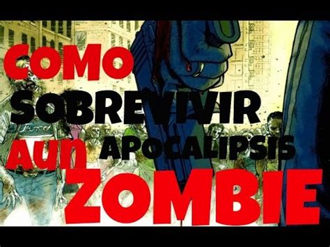 COMO SOBREVIVIR AUN APOCALIPSIS ZOMBIE YouTube