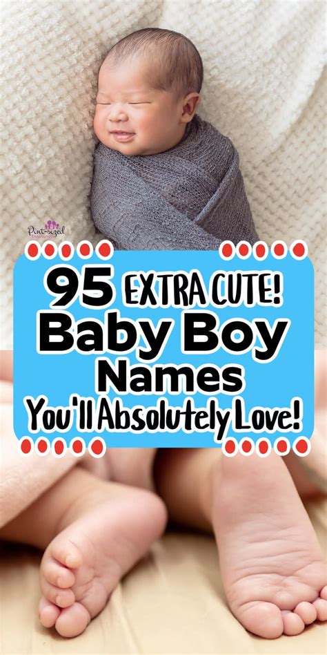 145 Extra Cute Boy Names You'll Love · Pint-sized Treasures