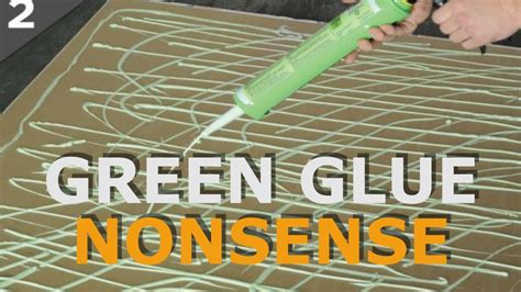 Green Glue Nonsense Youtube