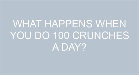 What Happens When You Do 100 Crunches A Day