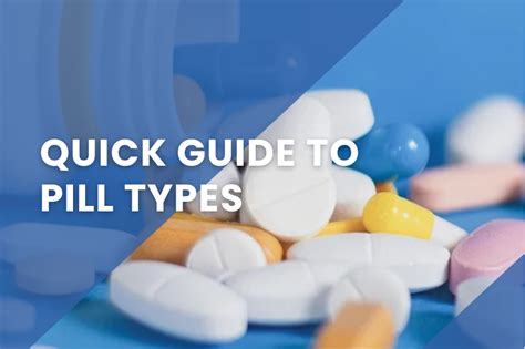 Understanding Different Types Of Pills A Quick Guide