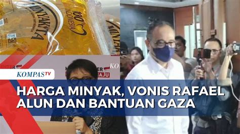 Berita Tentang Harga Minyakita Penundaan Sidang Vonis Rafael Alun