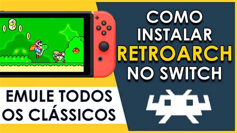 Tutorial RETROARCH No Switch Instalar E Configurar YouTube