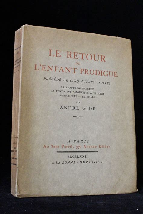 Gide Le Retour De L Enfant Prodigue Pr C D De Cinq Autres Trait S