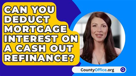 Can You Deduct Mortgage Interest On A Cash Out Refinance Youtube