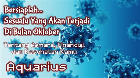 Aquariusbersiaplah Sesuatu Yang Akan Terjadi Di Bulan Oktober Asmara