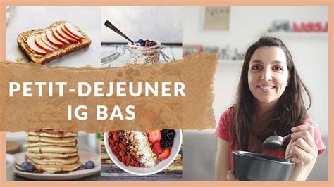 Que Manger Au Petit D Jeuner Recettes Ig Bas Healthy Sans Sucre