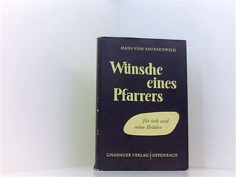 W Nsche Eines Pfarrers F R Sich Und Seine Br Der Hans Von Sauberzweig