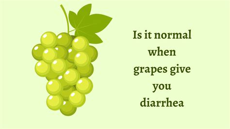 Do Grapes Make You Poop And Cause Diarrhea Full Guide