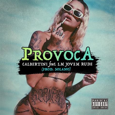 Provoca Feat LM Jovem Rude Single By Calbertini On Apple Music