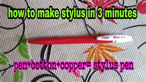 Stylus Pen Diy In 3 Minutes How To Create Home Made Stylus Pen For Any